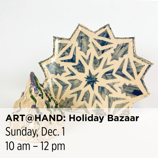 ART@HAND: Holiday Bazaar, 24AAH13