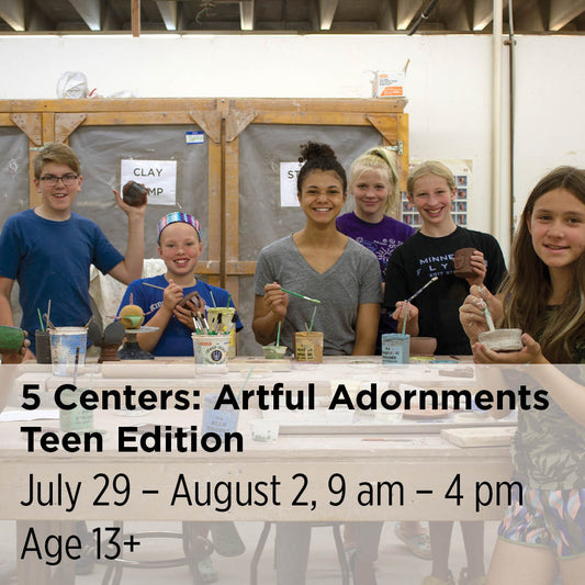 5 Centers: Artful Adornments Teen Edition