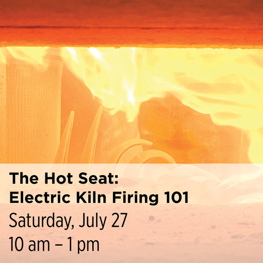 The Hot Seat: Electric Kiln Firing 101, 24SuT6