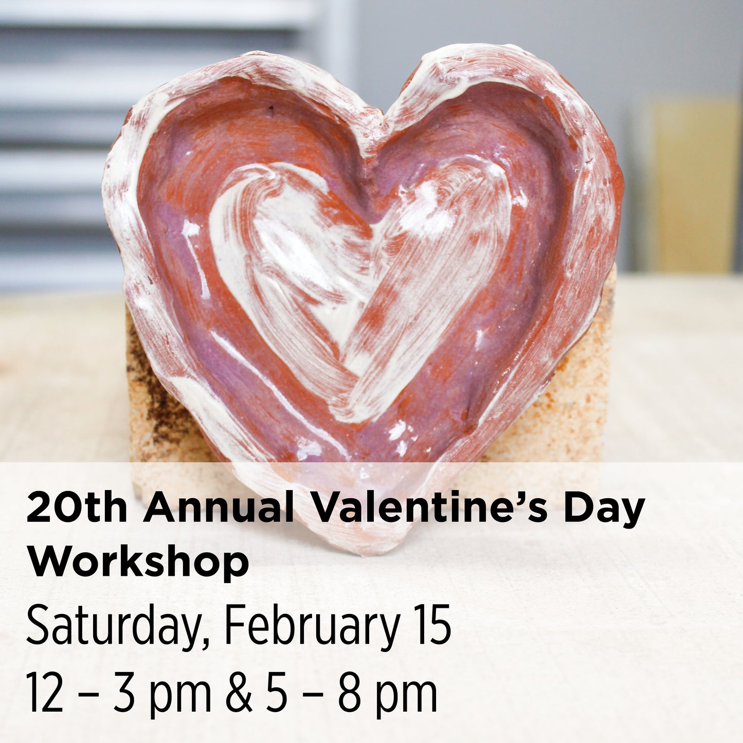 20th Annual Valentine's Day Workshops